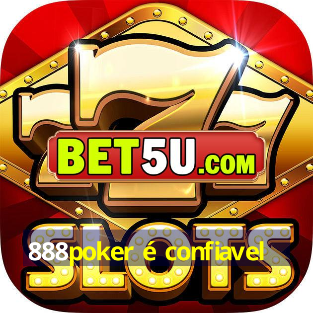 888poker é confiavel